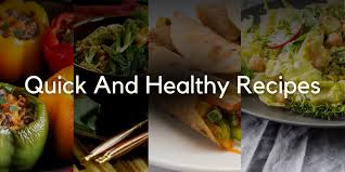Quick Healthy Recipes